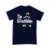 The Grinchfather Christmas - Father Standard T-Shirt, Christmas gift