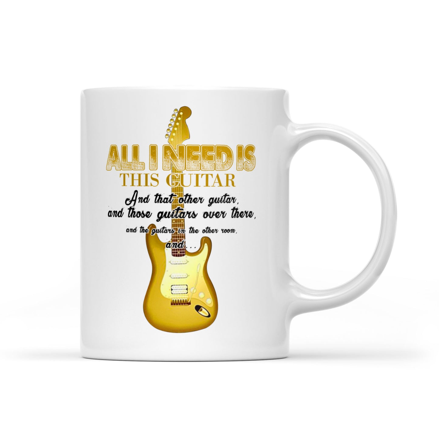 All I Need This Guitar - White Mug