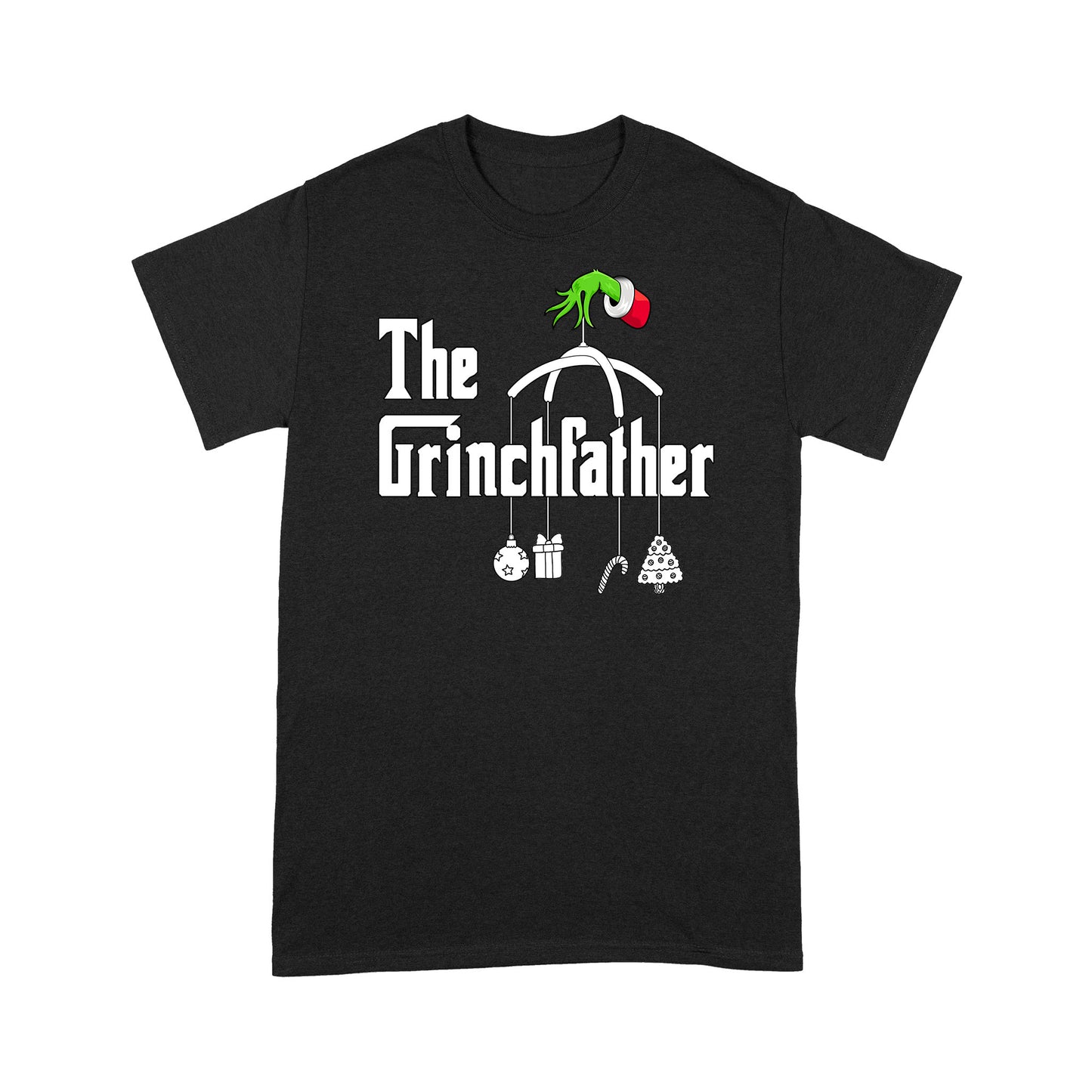 The Grinchfather Christmas - Father Standard T-Shirt, Christmas gift