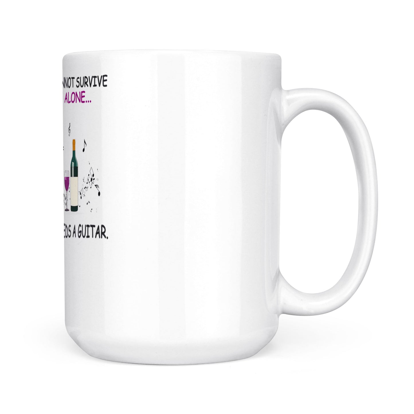A Woman Need A Guitar - White Mug