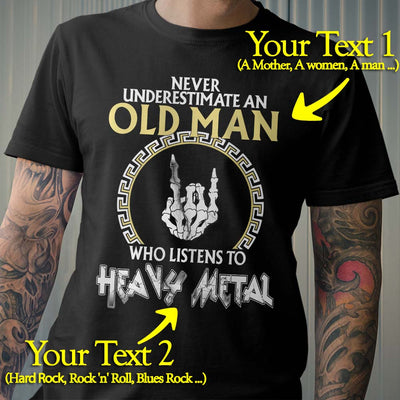 Never Underestimate an Old Man who listens to Heavy Metal Standard T-Shirt