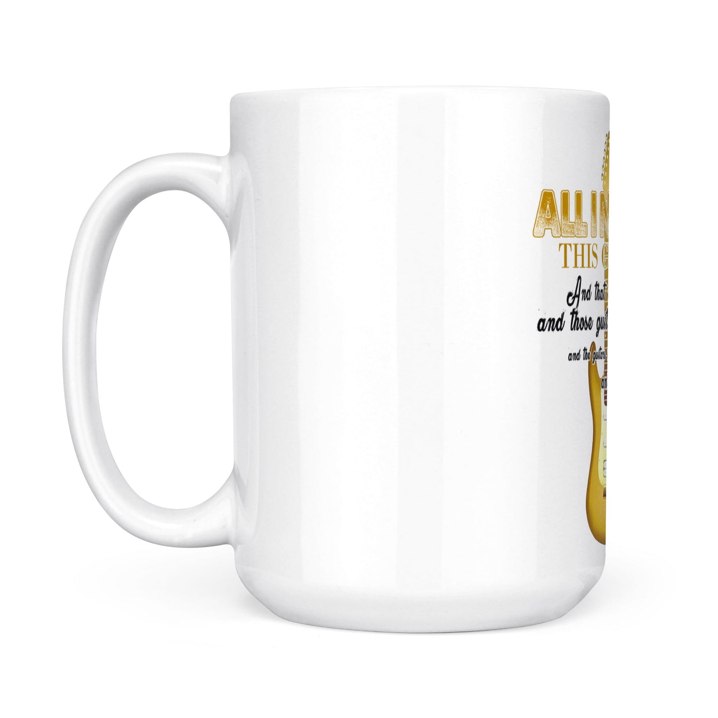 All I Need This Guitar - White Mug
