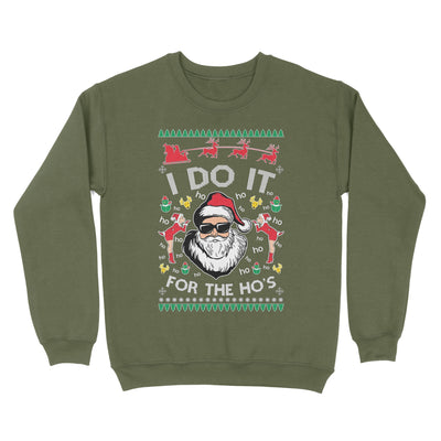 I Do It For The Ho's Funny Christmas Gift- Ugly Christmas Sweater