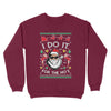 I Do It For The Ho's Funny Christmas Gift- Ugly Christmas Sweater