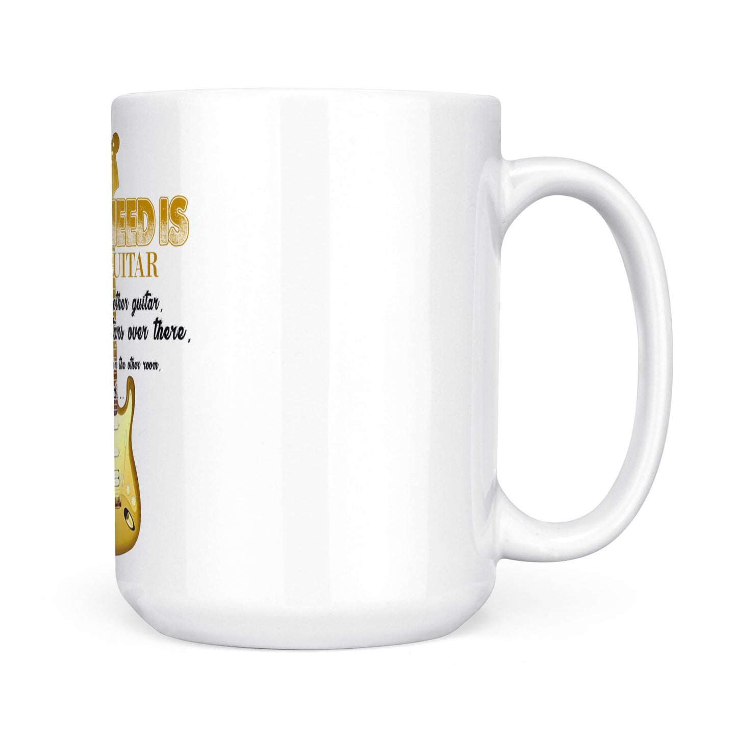 All I Need This Guitar - White Mug